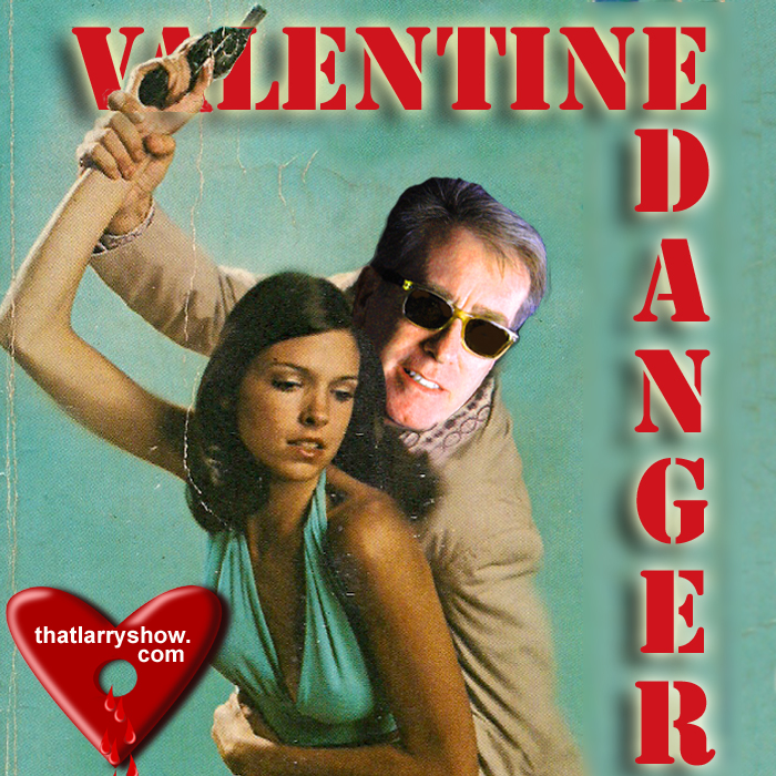 Episode 64: Valentine Danger