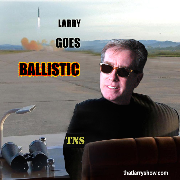 Episode 70: Larry Goes Ballistic