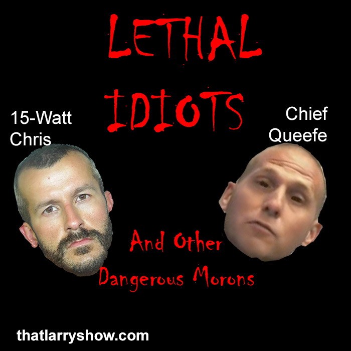 Episode 119: Lethal Idiots