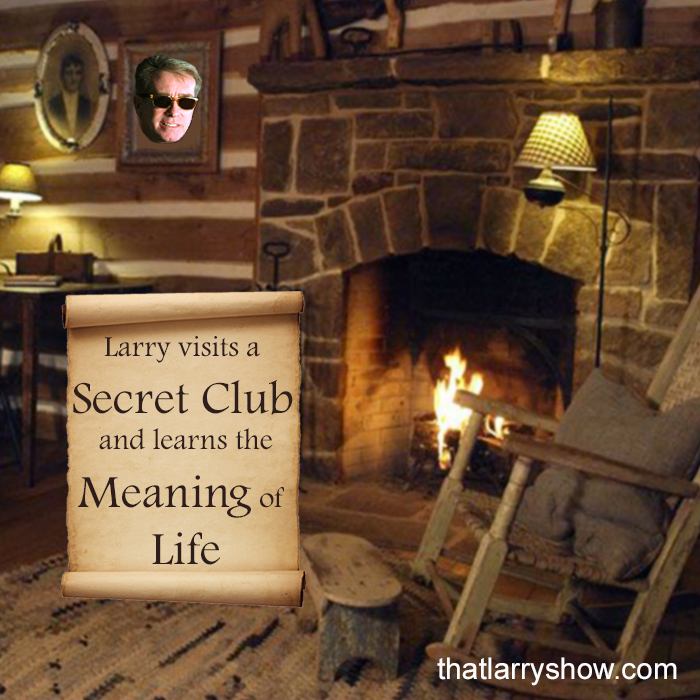 Episode 123: Larry Visits a Secret Club and Learns the Meaning of Life