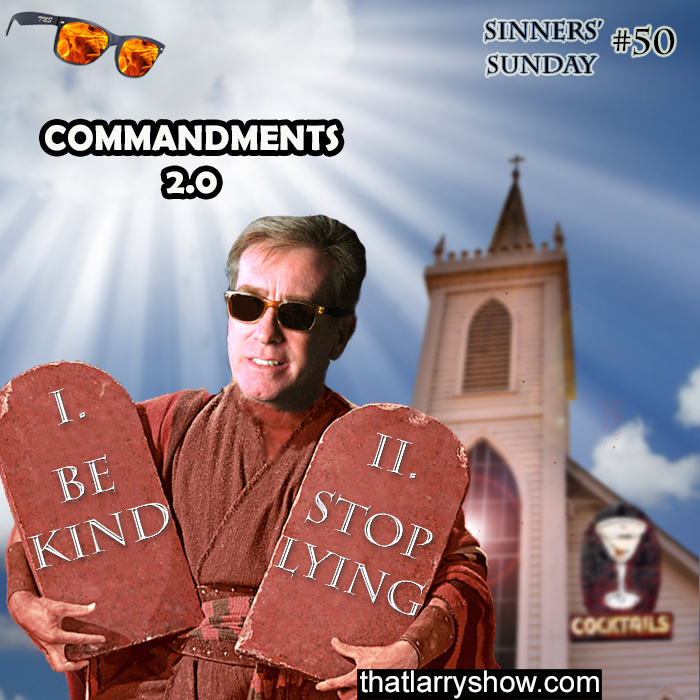 Episode 167: Commandments 2.0 (Sinners’ Sunday #50)