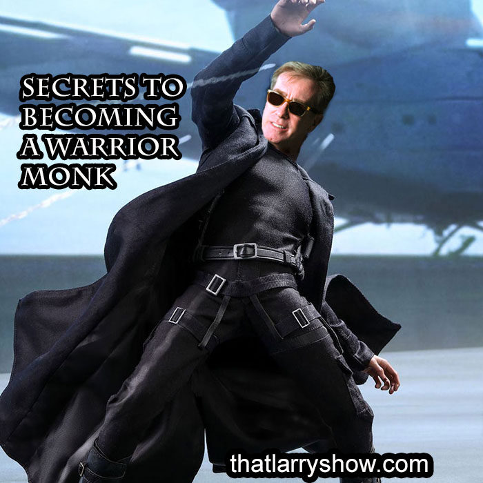 Episode 181: Secrets to Becoming a Warrior Monk
