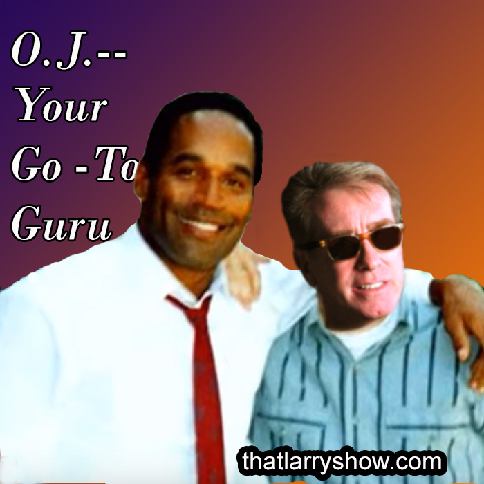 Episode 193: O.J. — Your Go-To Guru