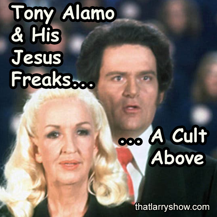 Episode 199: Tony Alamo & His Jesus Freaks: A Cult Above