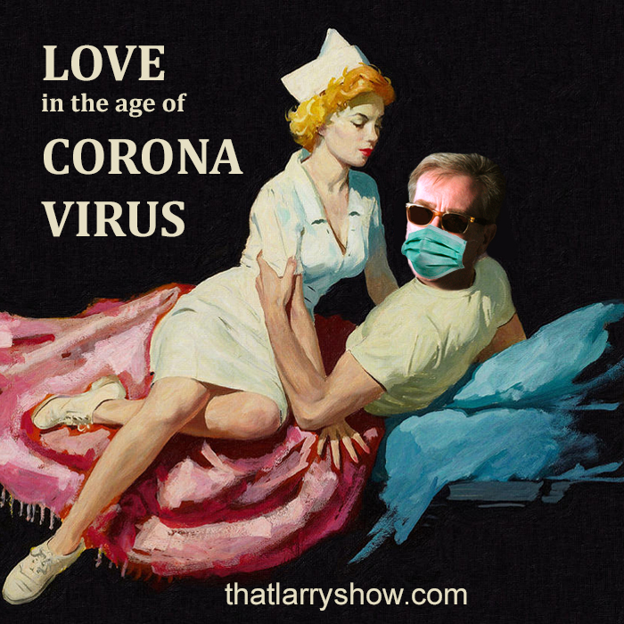 Episode 239: Love in the Age of Coronavirus