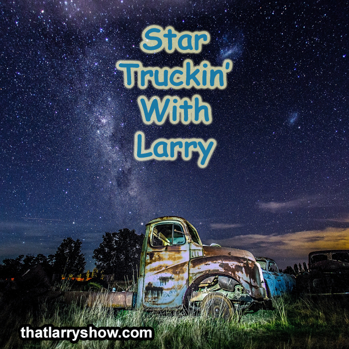 Episode 241: Star Truckin’ With Larry