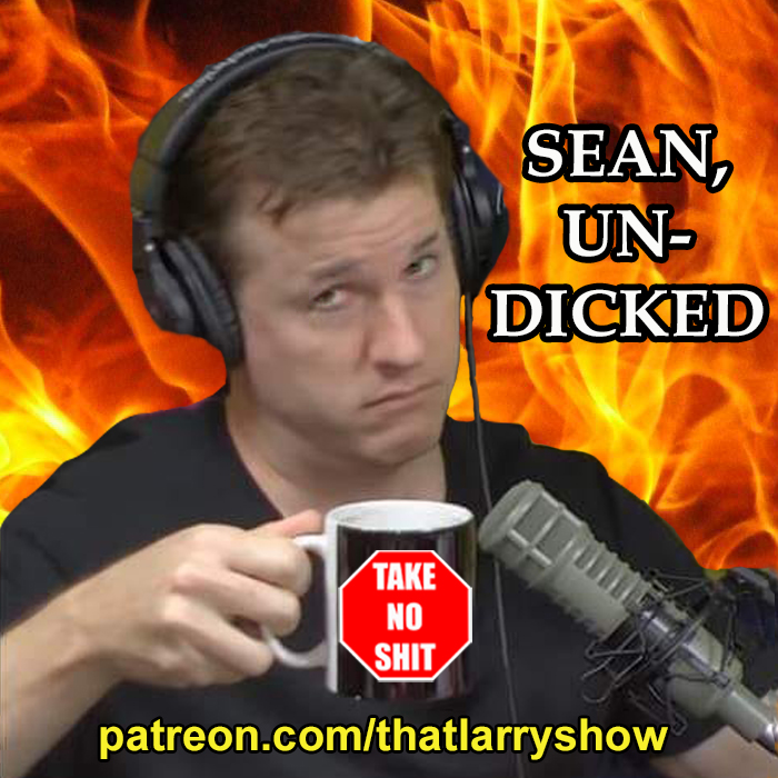 Bonus Episode 34: Sean, Un-Dicked