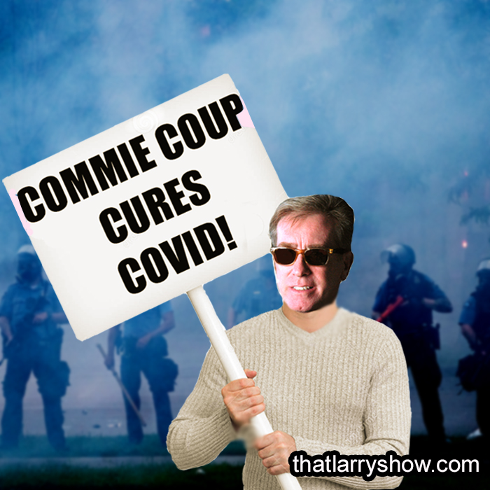 Episode 259: COMMIE COUP CURES COVID!