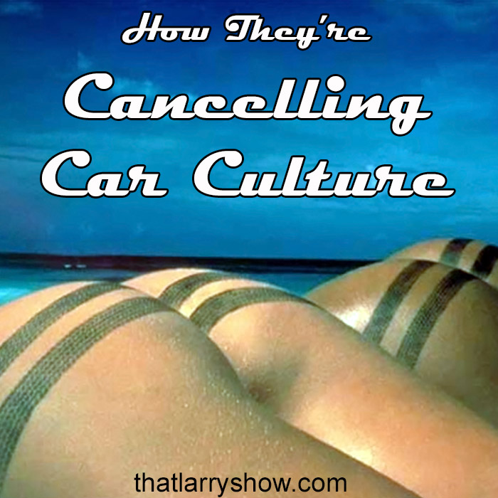 Episode 262: How They’re Cancelling Car Culture