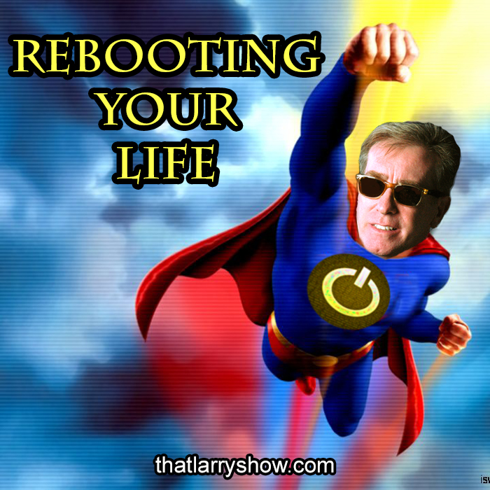 Episode 277: Rebooting Your Life