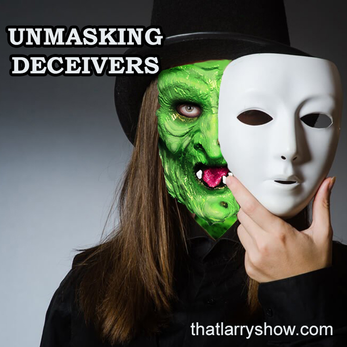 Episode 278: Unmasking Deceivers