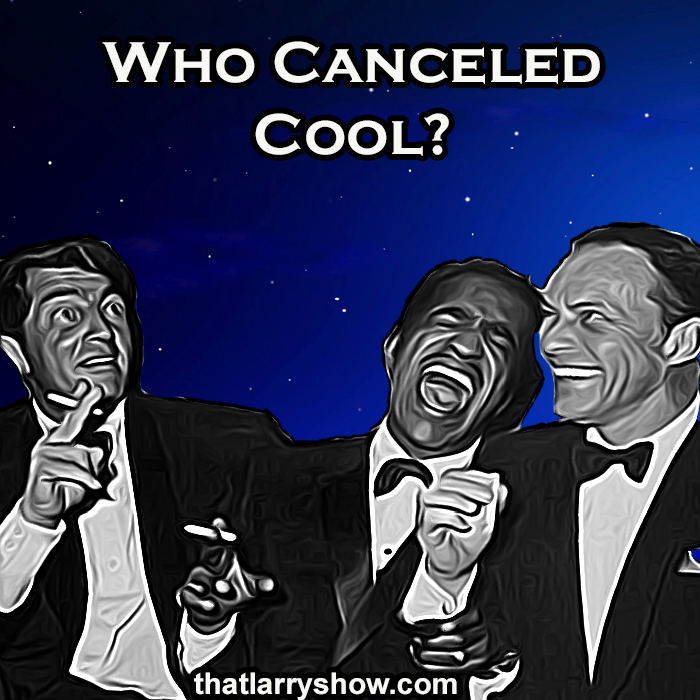 Episode 306: Who Canceled Cool?