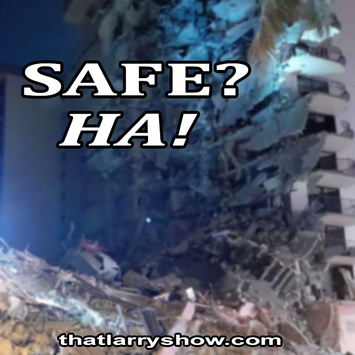 Episode 317: Safe? Ha!
