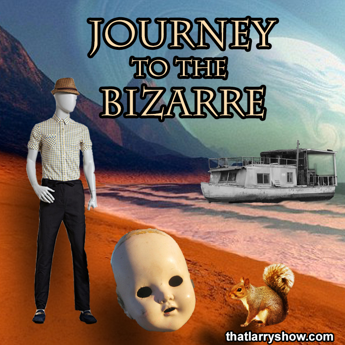 Episode 360: Journey To The Bizarre