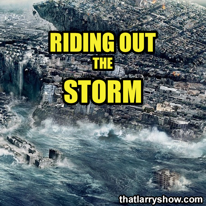 Episode 396: Riding Out The Storm