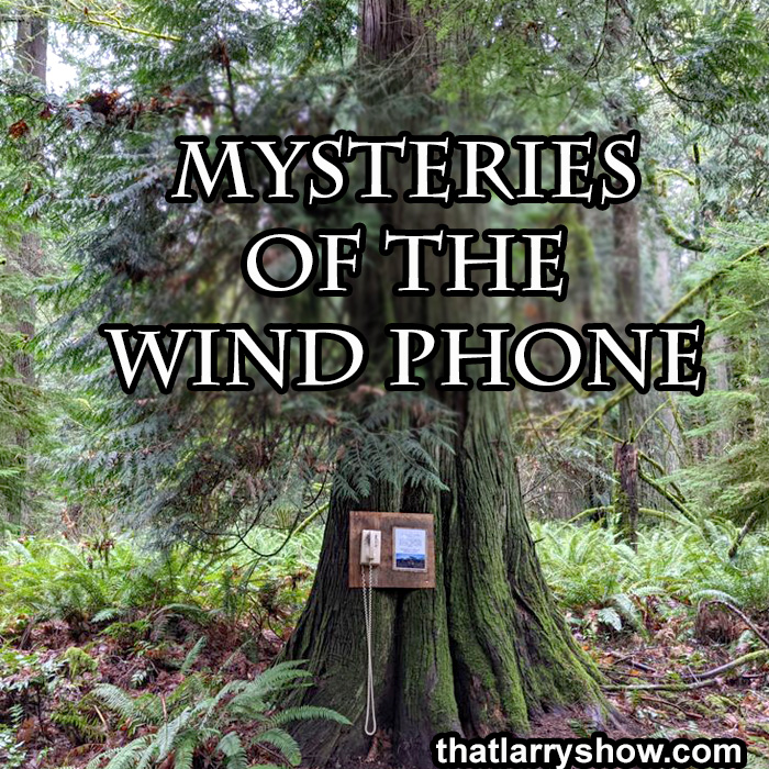 Episode 399: Mysteries of the Wind Phone