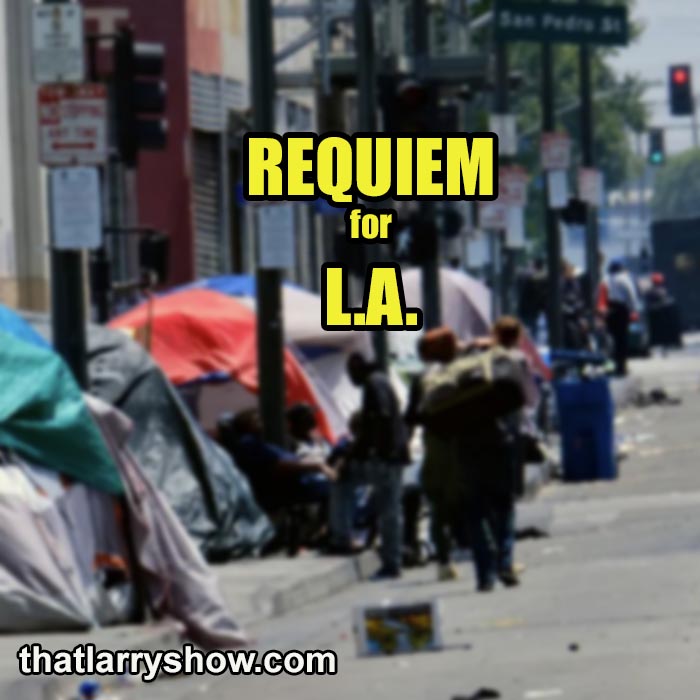 Episode 424: Requiem for L.A.