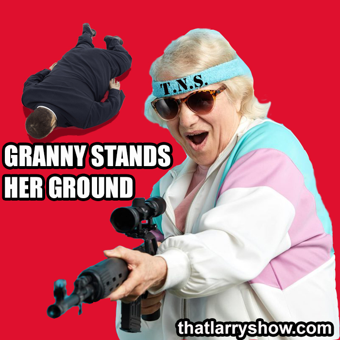 Episode 461: Granny Stands Her Ground