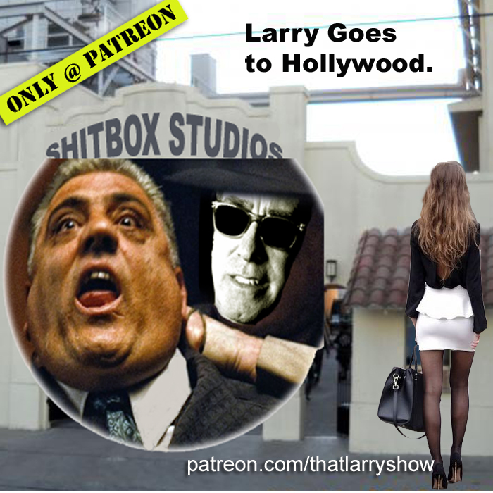 BONUS ‘sode: Larry Goes to Hollywood.