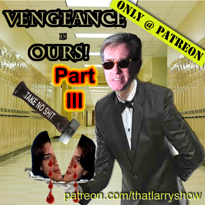 Bonus Episode 3 – Vengeance is Ours, Part 3 – the CLIMAX