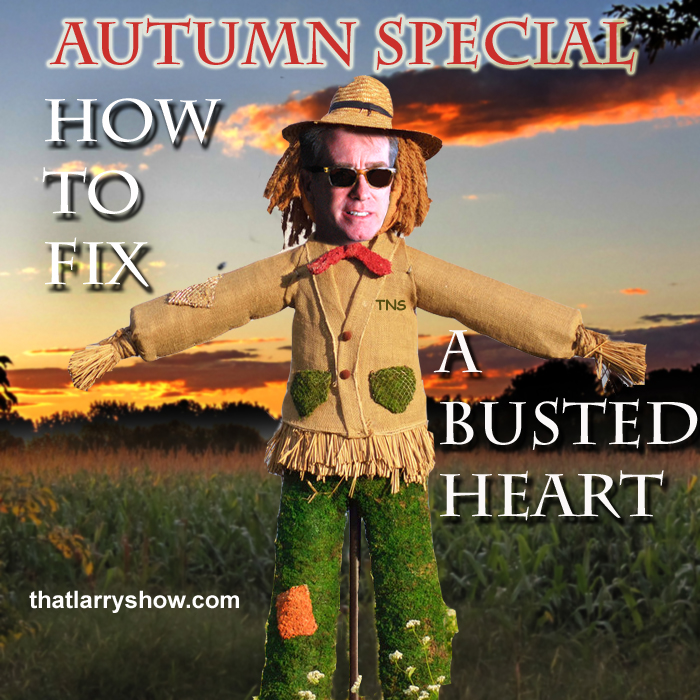 Episode 44: AUTUMN SPECIAL/How to Fix a Busted Heart