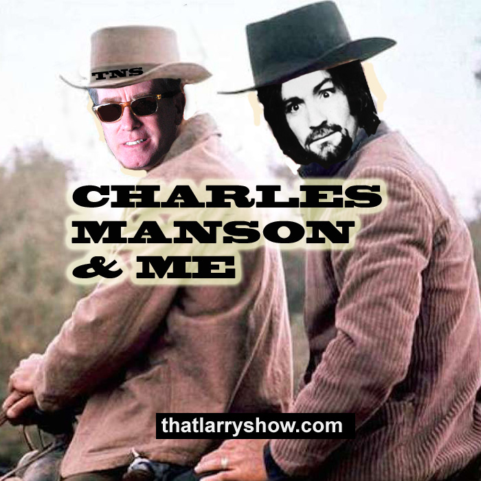 Episode 54: Charles Manson & Me