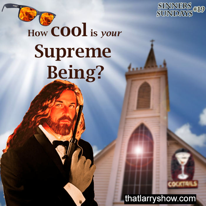 Episode 102: How Cool is Your Supreme Being?