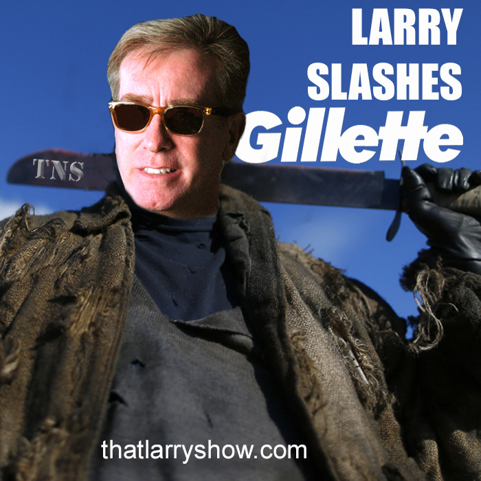 Episode 160: Larry Slashes Gillette